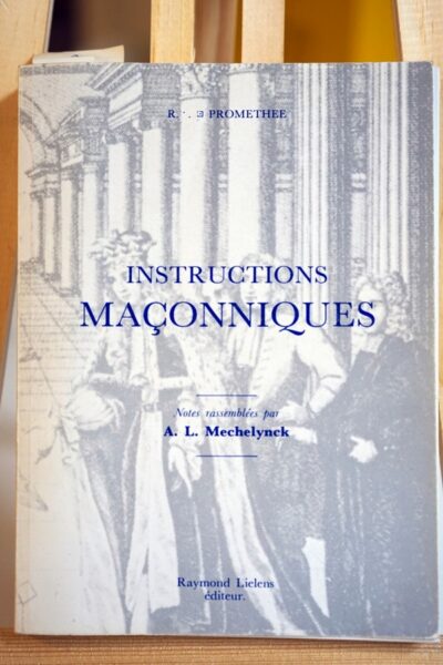 Instructions Maçonniques