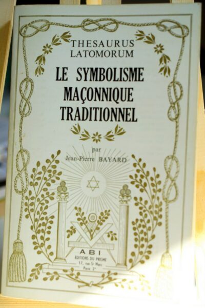 Le Symbolisme Maçonnique Traditionnel