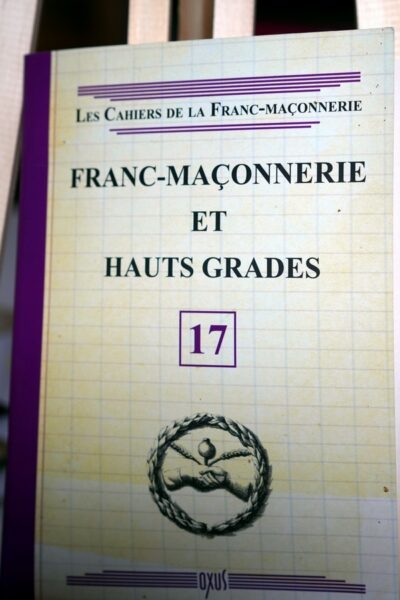 Franc-Maçonnerie et Hauts Grades